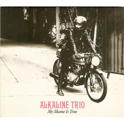 Alkaline Trio My Shame Is True