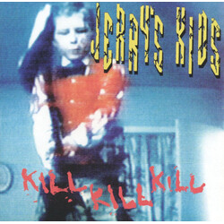 Jerry'S Kids Kill Kill Kill VINYL LP
