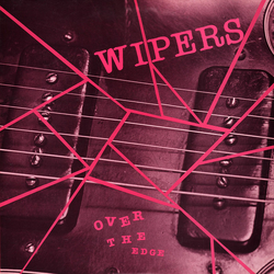 Wipers Over The Edge