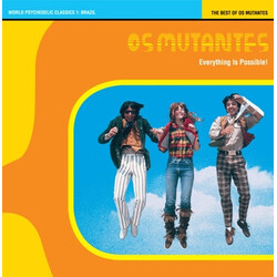 Os Mutantes Everything Is Possible! - The Best Of Os Mutantes