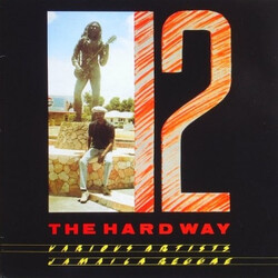 Various 12 The Hard Way: Various Artists, Jamaica Reggae