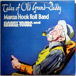 Marcus Hook Roll Band / Vanda & Young Tales Of Old Grand-Daddy