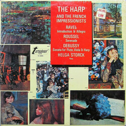 Maurice Ravel / Albert Roussel / Claude Debussy / Helga Storck The Harp And The French Impressionists
