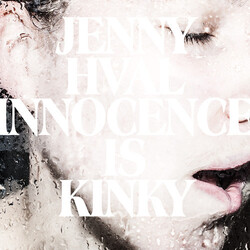 Jenny Hval Innocence Is Kinky