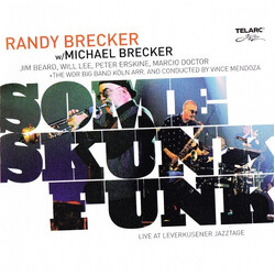 Randy Brecker / Michael Brecker / Jim Beard / Will Lee / Peter Erskine / Marcio Doctor / WDR Big Band Köln / Vince Mendoza Some Skunk Funk - Live At L