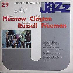 Mezz Mezzrow / Buck Clayton / Pee Wee Russell / Bud Freeman I Giganti Del Jazz Vol. 29