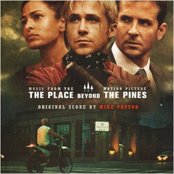Mike Patton The Place Beyond The Pines (Music From The Motion Picture)