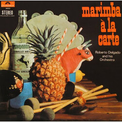 Roberto Delgado & His Orchestra Marimba À La Carte