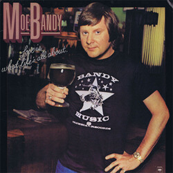 Moe Bandy Love Is What Life's All About