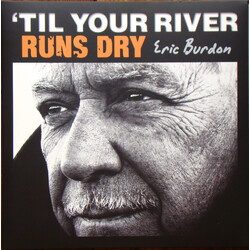 Eric Burdon 'Til Your River Runs Dry