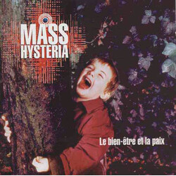 Mass Hysteria (4) Le Bien-Être Et La Paix