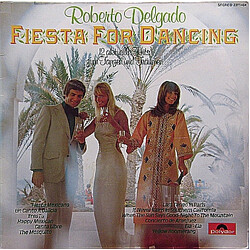 Roberto Delgado Fiesta For Dancing - 12 Aktuelle Hits Zum Tanzen Und Träumen
