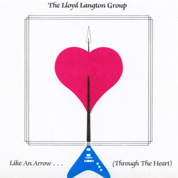 Lloyd Langton Group Like An Arrow... (Through The Heart)