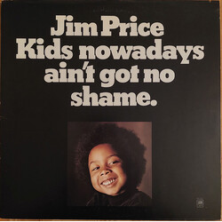 Jim Price Kids Nowadays Ain't Got No Shame