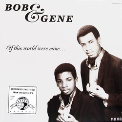 Bob & Gene If This World Were Mine