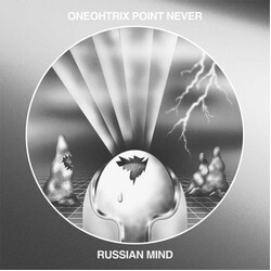 Oneohtrix Point Never Russian Mind