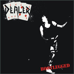 Dealer (7) Bootlegged