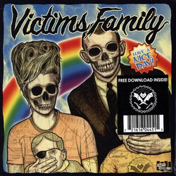 Victims Family Have A Nice Day Vinyl LP