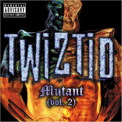 Twiztid Mutant (Vol. 2)