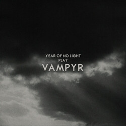 Year Of No Light Vampyr