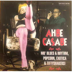 Various Ahbe Casabe (Mo' Blues & Rhythm, Popcorn, Exotica & Tittyshakers!)