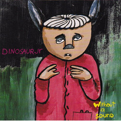 Dinosaur Jr. Without A Sound