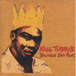 King Tubby King Tubby's Balmagie Jam Rock