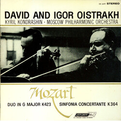 Wolfgang Amadeus Mozart / Igor Oistrach / David Oistrach / Kiril Kondrashin / Moscow Philharmonic Orchestra Sinfonia Concertante K.364 / Duo In G K.42
