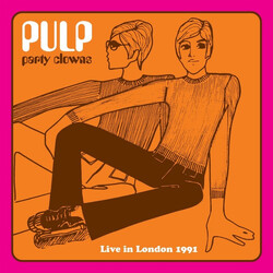 Pulp Party Clowns (Live In London 1991)