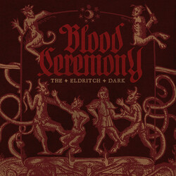 Blood Ceremony The Eldritch Dark