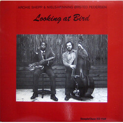 Archie Shepp / Niels-Henning Ørsted Pedersen Looking At Bird