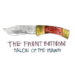 The Front Bottoms Talon Of The Hawk