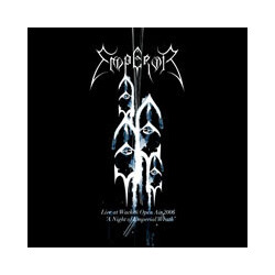 Emperor (2) Live At Wacken Open Air 2006 -  "A Night Of Emperial Wrath"