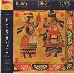 Aaron Rosand / Louis De Froment / Jenő Hubay / Heinrich Wilhelm Ernst / Eugène Ysaÿe Hubay - Violin Concerto, Ernst - Hungarian Concerto, Ysaye - Chan