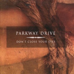 Parkway Drive Don’t Close Your Eyes Vinyl