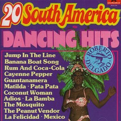 Roberto Delgado 20 South America Dancing Hits