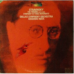 Igor Stravinsky / Dallas Symphony Orchestra / Eduardo Mata The Firebird: Suite (1919) / Symphony In Three Movements