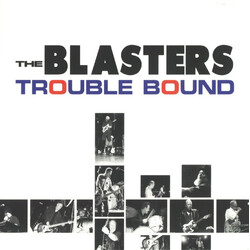 The Blasters Trouble Bound