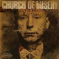 Church Of Misery Thy Kingdom Scum