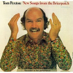 Tom Paxton New Songs From The Briarpatch