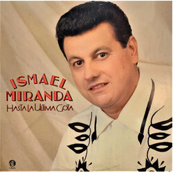 Ismael Miranda Hasta La Ultima Gota