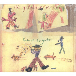 Robert Wyatt His Greatest Misses