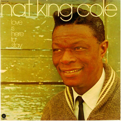 Nat King Cole Love Is Here To Stay