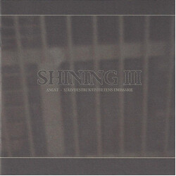 Shining (3) III - Angst - Självdestruktivitetens Emissarie
