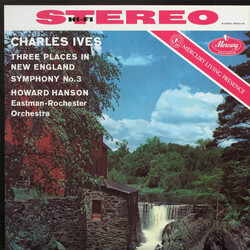Charles Ives / Howard Hanson / Eastman-Rochester Orchestra Three Places In New England / Symphony No.3