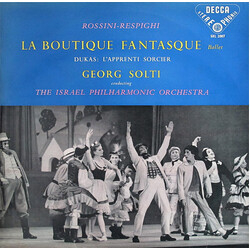 Gioacchino Rossini / Ottorino Respighi / Paul Dukas / Georg Solti / Israel Philharmonic Orchestra La Boutique Fantasque / L'Apprenti Sorcier