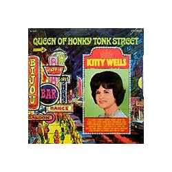 Kitty Wells Queen Of Honky Tonk Street