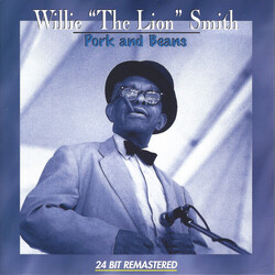 Willie "The Lion" Smith Pork And Beans