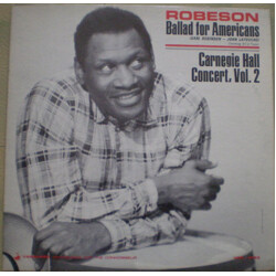 Paul Robeson Ballad For Americans / Carnegie Hall Concert, Vol. 2