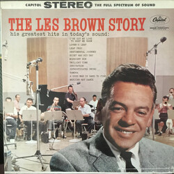 Les Brown And His Band Of Renown The Les Brown Story (His Greatest Hits In Today's Sound)